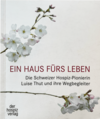 Ein Haus fürs Leben – (Buch vergriffen)